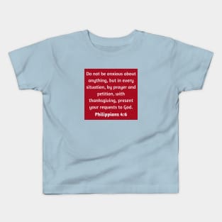 Bible Verse Philippians 4:6 Kids T-Shirt